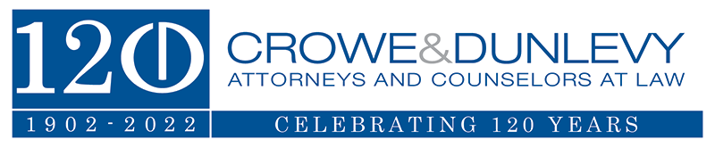 Crowe & Dunlevy Attorneys and Counselors at Law